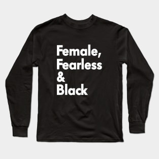 FEMALE FEARLESS & BLACK Long Sleeve T-Shirt